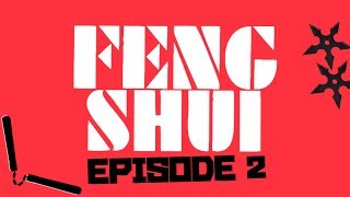 FENG SHUI  Episode 2 [upl. by Durwyn]