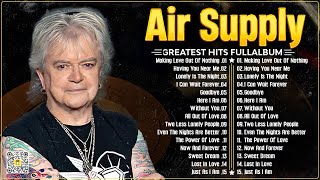 Air Supply Greatest Hits ☕The Best Air Supply Songs ☕ Best Soft Rock Legends Of Air Supply [upl. by Asylem]