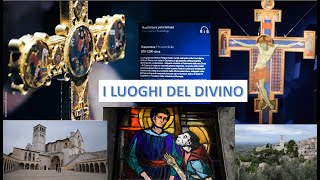 PERUGIAASSISIVEROLI quotI LUOGHI DEL DIVINOquot  videoreportage Teresa Covello [upl. by Shaum856]