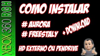 Como colocar o Aurora amp Freestaly PRA INICIAR NO PENDRIVE OU HD EXTERNO xbox RGH fácil xbox360rgh [upl. by Irbua]