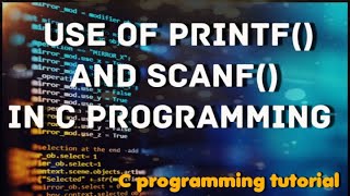 printf and scanf In C Programming  C Programming Tutorial  C Programming Full Course [upl. by Eirallam]