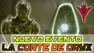 DESTINY  La Corte de Oryx  Qué es y cómo funciona  Nuevo evento público en TTK [upl. by Eibob]