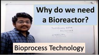 2 Requirements of Bioprocess  Introduction to Bioreactor  Bioprocess Technology [upl. by Hsemar]