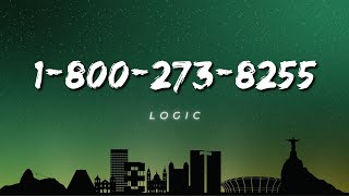 Logic  18002738255 Lyrics ft Alessia Cara amp Khalid [upl. by Ydwor976]