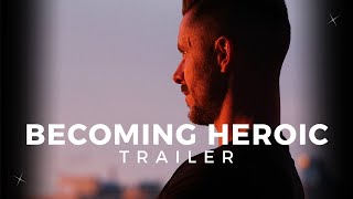 Becoming Heroic Mans search for meaning  Aftermovie [upl. by Nivrac]