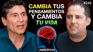 Cambia tus pensamientos y cambia tu vida por completo  CÉSAR LOZANO  249 SINERGÉTICOS [upl. by Ayhdiv]