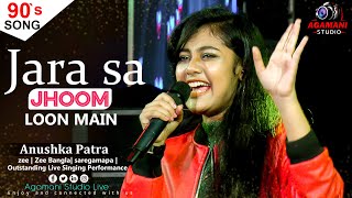 Zara Sa Jhoom Loon Main  Dilwale Dulhania Le Jayenge  Anushka Patra  Live Singing Performance [upl. by Ikiv733]