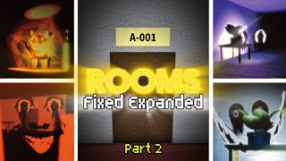 Rooms Fixed Expanded Walkthrough Part 2 [upl. by Edyaj131]