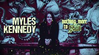 Myles Kennedy  quotNothing More To Gainquot Official Video [upl. by Laefar]