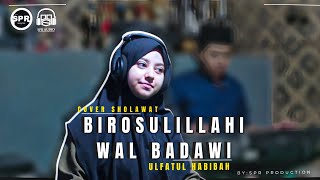 Birosulillahi Wal Badawi  Ulfatul Habibah  Cover Sholawat [upl. by Immak774]