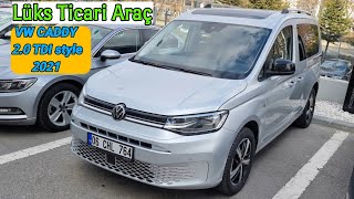 Yeni Volkswagen CADDY 2021 Style 20TDI 122PS DSG içdış  New Volkswagen CADDY interiorexterior [upl. by Oak112]