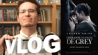 Vlog  Cinquante Nuances de Grey [upl. by Rick]