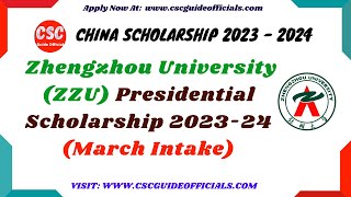 March Intake Admission In My University Zhengzhou University  ZZU Presidential Scholarship 202324 [upl. by Chanda]