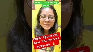 EMRS 20 upcoming new vacancies 202425 [upl. by Boggers]