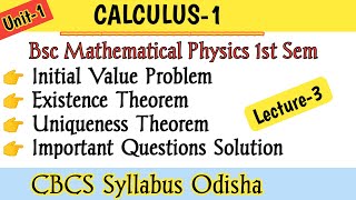 Calculus1 majhibira Existence amp Uniqueness Theorem For Initial Value Problem CBCS Syllabus Odisha [upl. by Oironoh985]