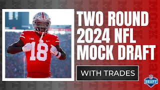 2 ROUND 2024 NFL Mock Draft WITH TRADES  2024 NFL Mock Draft [upl. by Ezequiel486]