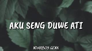 NDARBOY GENK  AKU SENG DUWE ATI  LIRIK HD [upl. by Genaro417]