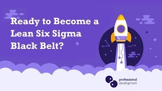 Ready to Become a Lean Six Sigma Black Belt [upl. by Pincince156]