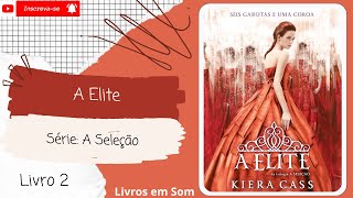 💨A Elite◾Série A Seleção◾livro 2◾ [upl. by Quiteri]