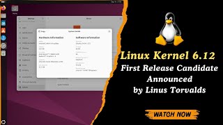 Linux Kernel 612 First Release Candidate Announced by Linus Torvalds  Key Features amp Release Date [upl. by Nosnaj]