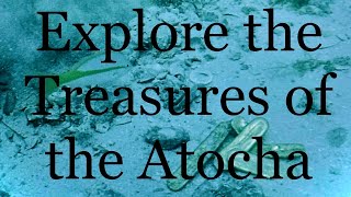 History of the Atocha The Richest Treasure Shipwreck in Modern Times [upl. by Sinnard]