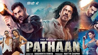 Pathan Full Movie in Hindi HD review and facts  Shah Rukh Khan Deepika Padukone John Abraham [upl. by Kannry]