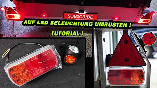 LED ANHÄNGERBELEUCHTUNG MONTIEREN   TUTORIAL  DIY  RÜCKLEUCHTEN  SCHLEUDERLAMPEN  FACTOREM [upl. by Enyleve]