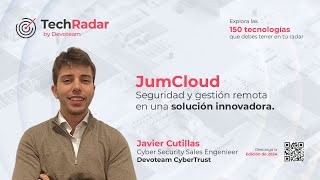 🚀 Javier Cutillas experto del TechRadar by Devoteam 2024  JumpCloud [upl. by Dennard]