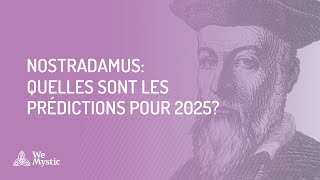 Quelles sont les prédictions de Nostradamus pour 2025 [upl. by Htomit]