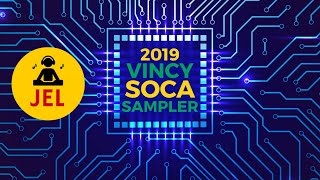 2019 VINCY SOCA SAMPLER quot2019 VINCY SOCA MIXquot  DJ JEL [upl. by Yenterb9]