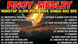 SLOW ROCK MEDLEY COLLECTION 💖 NONSTOP SLOW ROCK LOVE SONGS 80S 90S 💖 MGA LUMANG TUGTUGIN NOONG 90S [upl. by Eenattirb]