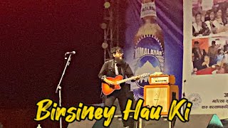 Birsiney Hau Ki  The Elements  Live Performance  Abhu Pandey  TheElementsNepal [upl. by Roht]