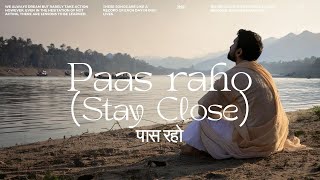 Paas rahoStay Close India new song PYM ENT official winterlove  HappyNewYear  EndlessLove [upl. by Bertold]