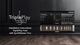 TriplePlay Host Getting Started  02  TriplePlay Host and SynthMaster One Software Installation [upl. by Fin]