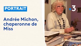 Andrée Michon chaperonne de Miss [upl. by Lolita]