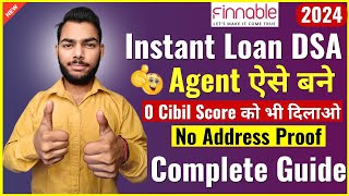 Finnable Instant Personal Loan Agent Kaise Bane Finnable Loan DSA Code Kaise LeSalaried Loan [upl. by Nodnab691]