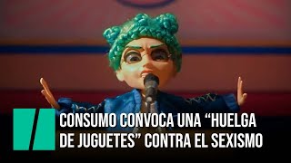 Huelga de juguetes la campaña de Consumo sobre publicidad sexista dirigida a la infancia [upl. by Adnohsad]