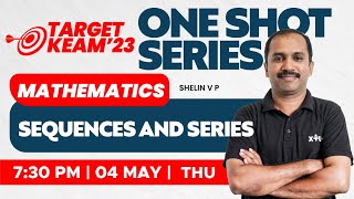 🎯 Target KEAM 2023  One Shot Series  Mathematics  Sequences and Series  XYLEM KEAM [upl. by Nyvar]