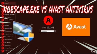 NOESCAPEEXE VS AVAST ANTIVIRUS [upl. by Asnarepse]