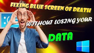 💻FIXING Blue Screen of Death WITHOUT Losing Your Data [upl. by Gad]