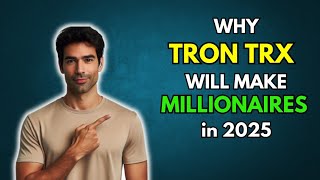 TRX Why TRON TRX will make Millionaires in 2025 [upl. by Notliw]