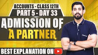 Admission of a Partner  Chapter 3  Accountancy Class 12  Part 5 [upl. by Eixor]