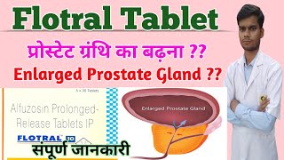 Flotral tablet । flotral 10mg tablet in hindi। Alfuzosin 10 tablet uses in hindi।flotral 10mg tablet [upl. by Morton]