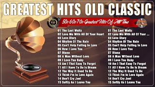 Golden Oldies Greatest Hits Of Classic 50s 60s 70s  Greatest Hits Golden Oldies  Legendary Songs [upl. by Analrahc]