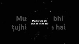 Muskurana bhi tujhi se sikha hai  lofi  edit  song bollywood music bollywoodlofi [upl. by Ardnait]