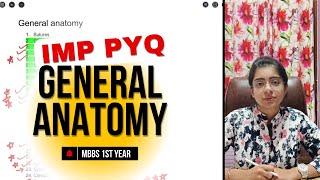 General Anatomy Important Topics to Study  MBBS 1st Year  Anatomy PYQ mbbs 1styearmbbs [upl. by Alur218]