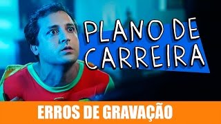 ERROS DE GRAVAÇÃO  PLANO DE CARREIRA [upl. by Deehsar]