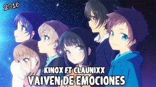 Vaivén de emociones  Kinox ft Claunixx [upl. by Rockel]