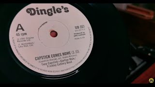 Capstick Comes Home  Tony Capstick Carlton Main  Frickley Colliery Band 1981 Dingles 45rpm BBC [upl. by Mahmoud]