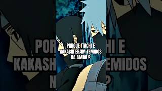 Por Que Kakashi e Itachi Eram Temidos na ANBU🌑🔥 [upl. by Teyut]